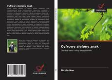Bookcover of Cyfrowy zielony znak