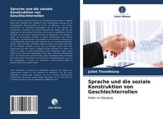 Borítókép a  Sprache und die soziale Konstruktion von Geschlechterrollen - hoz