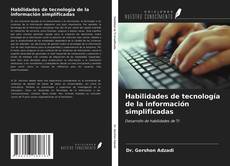 Bookcover of Habilidades de tecnología de la información simplificadas