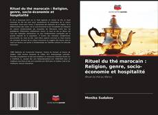 Buchcover von Rituel du thé marocain : Religion, genre, socio-économie et hospitalité