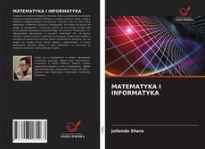 Capa do livro de MATEMATYKA I INFORMATYKA 
