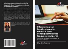 Copertina di Information sur l'environnement éducatif dans l'enseignement des langues étrangères