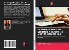 Copertina di Informação Ambiente Educativo no Ensino de Línguas Estrangeiras