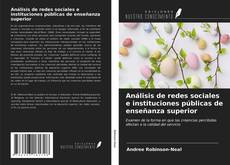 Bookcover of Análisis de redes sociales e instituciones públicas de enseñanza superior