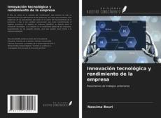 Bookcover of Innovación tecnológica y rendimiento de la empresa