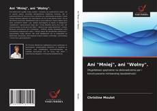Portada del libro de Ani "Mniej", ani "Wolny".