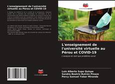 Bookcover of L'enseignement de l'université virtuelle au Pérou et COVID-19