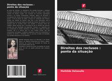 Capa do livro de Direitos dos reclusos : ponto da situação 