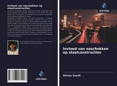Bookcover of Invloed van naschokken op staalconstructies