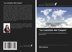 "La cuestión del Caspio" kitap kapağı