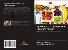 Agenda 2030 : Projet ABP "Déjeuner sain"的封面