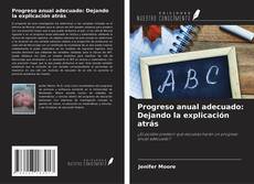 Borítókép a  Progreso anual adecuado: Dejando la explicación atrás - hoz