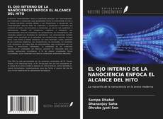 Capa do livro de EL OJO INTERNO DE LA NANOCIENCIA ENFOCA EL ALCANCE DEL HITO 