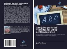 Bookcover of Adequate jaarlijkse vooruitgang: Uitleg achterwege laten