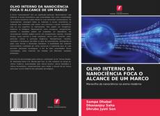 Bookcover of OLHO INTERNO DA NANOCIÊNCIA FOCA O ALCANCE DE UM MARCO