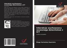 Portada del libro de Interakcja wychowawcy wczesnego dzieciństwa z ICT