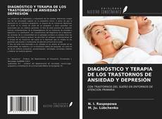 Bookcover of DIAGNÓSTICO Y TERAPIA DE LOS TRASTORNOS DE ANSIEDAD Y DEPRESIÓN