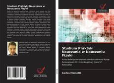 Studium Praktyki Nauczania w Nauczaniu Fizyki kitap kapağı
