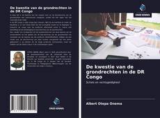 Обложка De kwestie van de grondrechten in de DR Congo