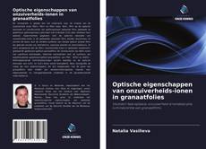 Buchcover von Optische eigenschappen van onzuiverheids-ionen in granaatfolies