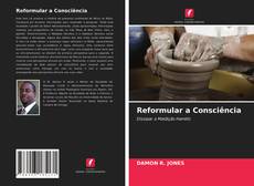 Capa do livro de Reformular a Consciência 