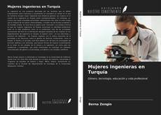 Bookcover of Mujeres ingenieras en Turquía