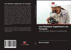 Bookcover of Les femmes ingénieurs en Turquie