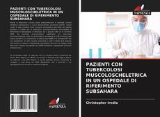 PAZIENTI CON TUBERCOLOSI MUSCOLOSCHELETRICA IN UN OSPEDALE DI RIFERIMENTO SUBSAHARA的封面