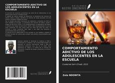 COMPORTAMIENTO ADICTIVO DE LOS ADOLESCENTES EN LA ESCUELA kitap kapağı
