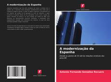 Bookcover of A modernização da Espanha