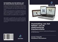 Copertina di Vaststelling van het beheer van de elektronische klantenrelatie