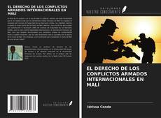 Couverture de EL DERECHO DE LOS CONFLICTOS ARMADOS INTERNACIONALES EN MALÍ