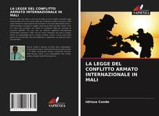 Обложка LA LEGGE DEL CONFLITTO ARMATO INTERNAZIONALE IN MALI