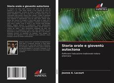 Bookcover of Storia orale e gioventù autoctona