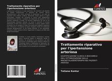 Copertina di Trattamento riparativo per l'ipertensione arteriosa