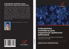 Irokezjańska konfederacyjna organizacja społeczno-potestowa kitap kapağı