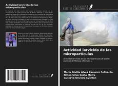 Bookcover of Actividad larvicida de las micropartículas