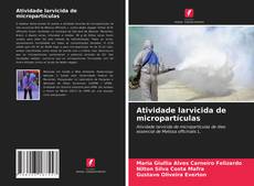 Bookcover of Atividade larvicida de micropartículas
