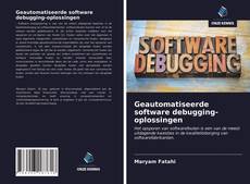 Обложка Geautomatiseerde software debugging-oplossingen