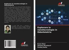 Capa do livro de Esplorare la nanotecnologia in Odontoiatria 