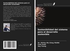 Bookcover of Sostenibilidad del sistema para el desarrollo sostenible