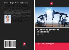 Buchcover von Cursos de produção madeireira