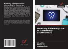 Materiały biomimetyczne w stomatologii zachowawczej kitap kapağı