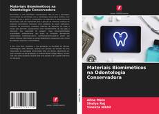 Bookcover of Materiais Biomiméticos na Odontologia Conservadora