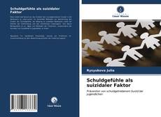 Schuldgefühle als suizidaler Faktor的封面