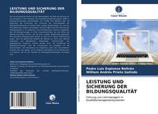 LEISTUNG UND SICHERUNG DER BILDUNGSQUALITÄT的封面