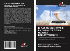 IL RAGGIUNGIMENTO E LA GARANZIA DELLA QUALITÀ DELL'ISTRUZIONE kitap kapağı