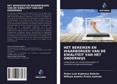 Copertina di HET BEREIKEN EN WAARBORGEN VAN DE KWALITEIT VAN HET ONDERWIJS