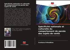 Couverture de Spécificité nationale et culturelle du comportement de parole des sujets de vente