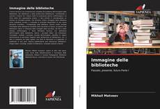 Capa do livro de Immagine delle biblioteche 